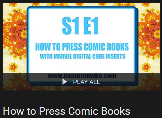 How to Press Comic Books Playlist by KaptainMyke on Youtube